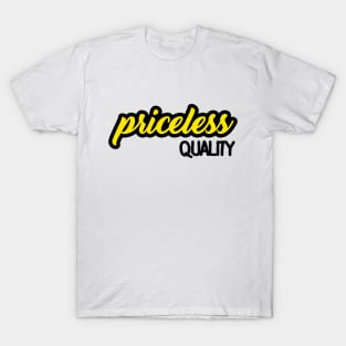 Priceless Quality T-Shirt